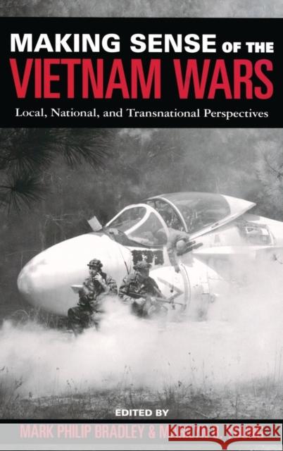 Making Sense of the Vietnam Wars Bradley 9780195315134  - książka