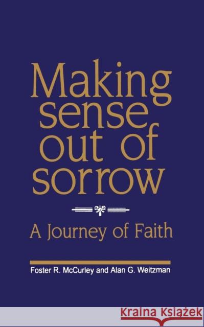 Making Sense Out of Sorrow Foster McCurley Alan Weitzman 9781563381133 Trinity Press International - książka