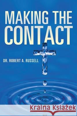 Making the Contact Robert A Russell 9781941489864 Audio Enlightenment - książka