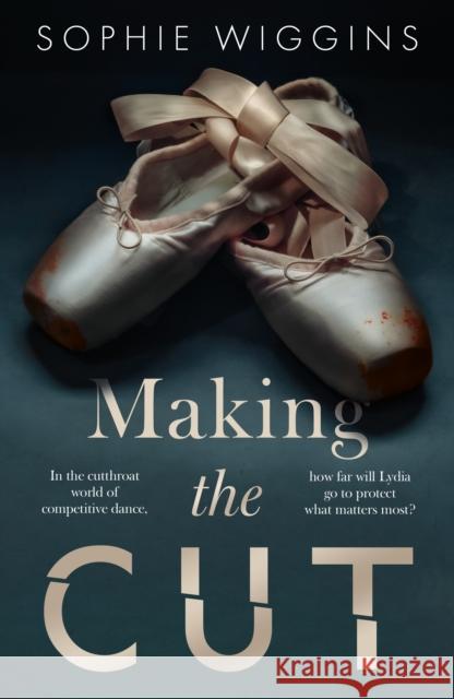 Making the Cut Sophie Wiggins 9781835742426 The Book Guild Ltd - książka