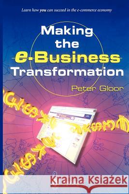 Making the E-Business Transformation Gloor, Peter 9781447111955 Springer - książka