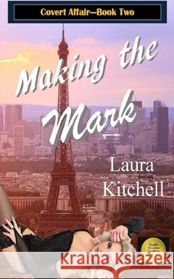 Making the Mark Karen Webb Lara Nance Laura Kitchell 9781500731786 Createspace Independent Publishing Platform - książka