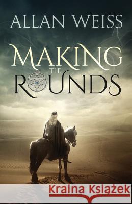 Making the Rounds Allan Weiss 9781770531161 EDGE Science Fiction and Fantasy Publishing, - książka