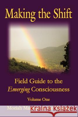 Making The Shift: Field Guide To The Emerging Consciousness Tibetan, The 9781936750696 Yorkshire Publishing - książka