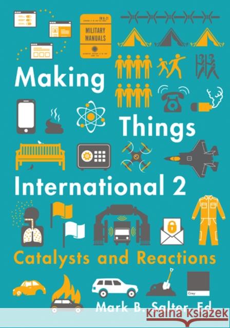 Making Things International 2: Catalysts and Reactions Mark B. Salter 9780816696307 University of Minnesota Press - książka