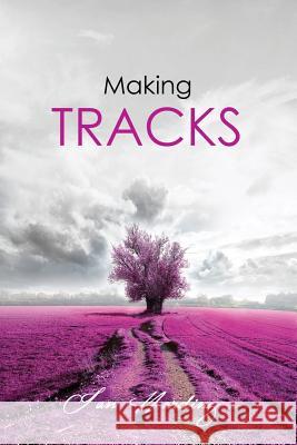 Making Tracks Ian Harding 9781532830112 Createspace Independent Publishing Platform - książka