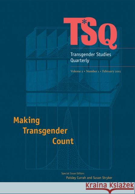 Making Transgender Count Paisley Currah Susan Stryker 9780822368243 Duke University Press - książka