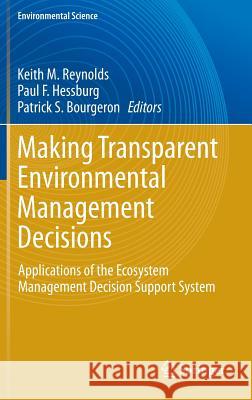 Making Transparent Environmental Management Decisions: Applications of the Ecosystem Management Decision Support System Reynolds, Keith M. 9783642319990 Springer - książka