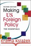 Making US Foreign Policy Ralph G. Carter 9781626378131 Lynne Rienner Publishers Inc