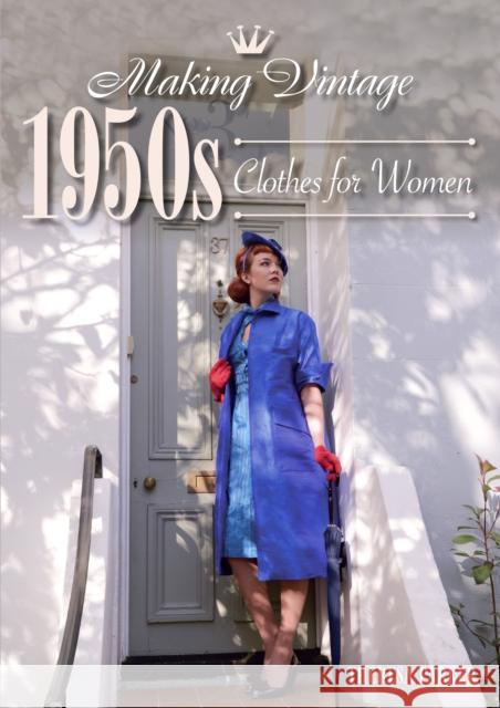 Making Vintage 1950s Clothes for Women Parker, Theresa 9781785004353  - książka