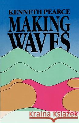 Making Waves Kenneth Pearce 9780941503280 Signature Books - książka