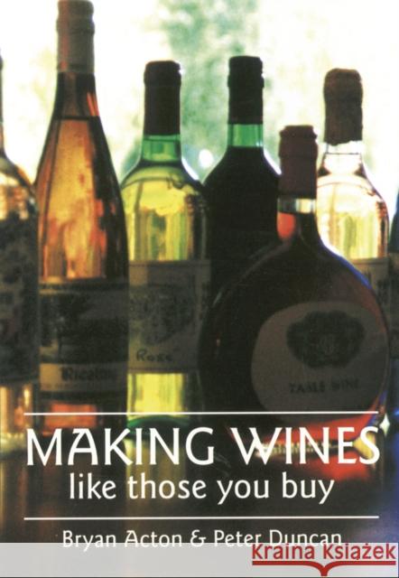 Making Wine Like Those You Buy Peter Duncan 9780900841033 Special Interest Model Books - książka