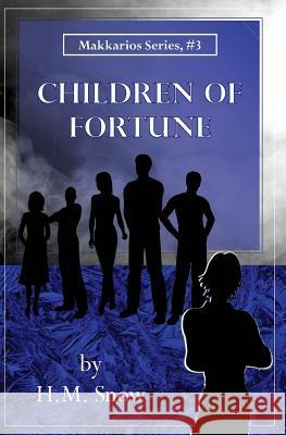 Makkarios: Children of Fortune H. M. Snow 9781493599783 Createspace - książka