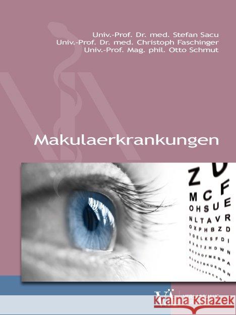 Makulaerkrankungen Sacu, Stefan; Faschinger, Christoph; Schmut, Otto 9783990521823 Verlagshaus der Ärzte - książka