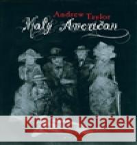 Malý Američan Andrew Taylor 9788025706688 Argo - książka