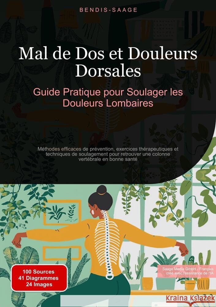 Mal de Dos et Douleurs Dorsales: Guide Pratique pour Soulager les Douleurs Lombaires Saage - Français, Bendis A. I. 9783384522283 Saage Books - książka