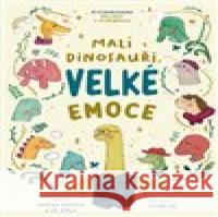 Malí dinosauři, velké emoce Swapna Haddow 9788027761579 Drobek - książka