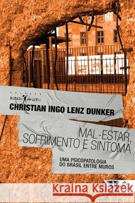 Mal-estar, sofrimento e sintoma Christian Ingo Lenz Dunker 9788575593950 Boitempo Editorial - książka