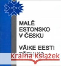 Malé Estonsko v Česku Iivi Zájedová 9788086383811 Drábek Antonín - książka