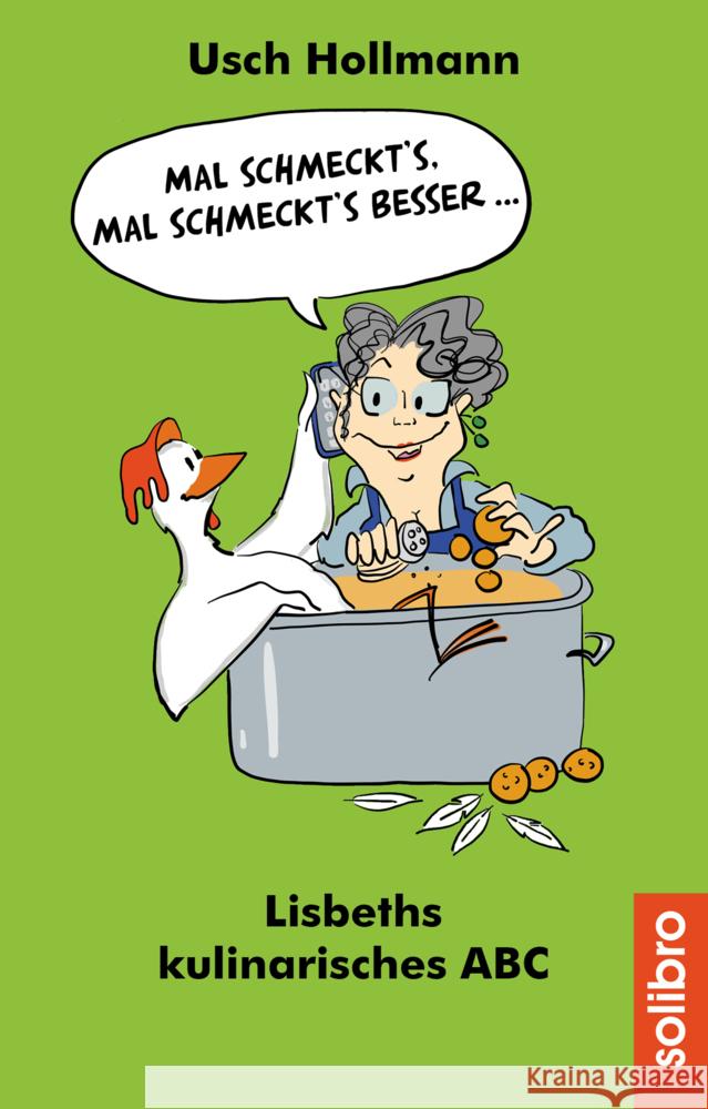 Mal schmeckt´s - mal schmeckt´s besser ... Hollmann, Usch 9783960791010 Solibro Verlag - książka