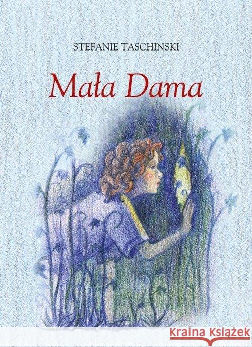 Mała Dama Taschinski Stefanie 9788360800171 Mamika - książka