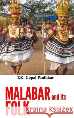 Malabar and its Folk T. K. Gopal Panikkar 9789390063345 Mjp Publisher - książka