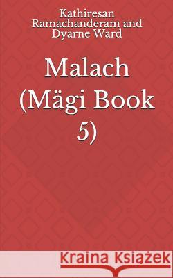 Malach Dyarne Jessica Ward Kathiresan Ramachanderam 9781549965579 Independently Published - książka
