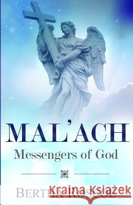 Mal'ach: Messengers of God Bertha Roscoe 9781544709826 Createspace Independent Publishing Platform - książka