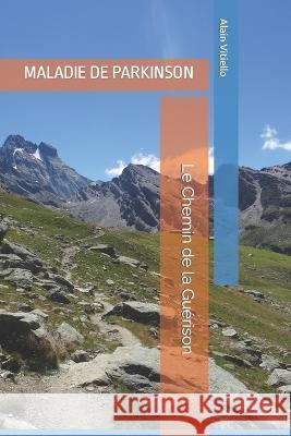 Maladie de Parkinson: Le Chemin de la Guérison Vitiello, Alain 9791041505036 Afnil - książka