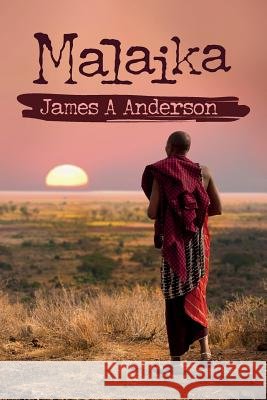 Malaika James a. Anderson 9781519106414 Createspace Independent Publishing Platform - książka