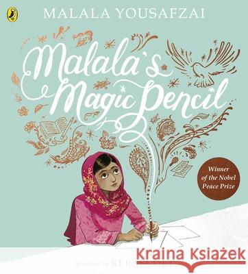 Malala's Magic Pencil Malala Yousafzai Kerascoet Kerascoet 9780241322574 Penguin Random House Children's UK - książka