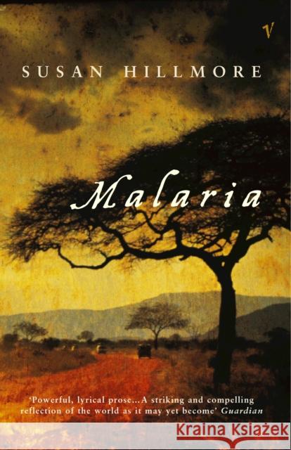 Malaria Susan Hillmore 9780099283348 VINTAGE - książka