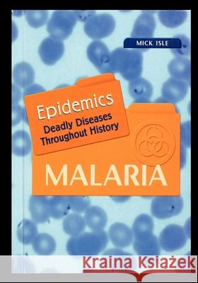 Malaria Mick Isle 9781435836143 Rosen Publishing Group - książka
