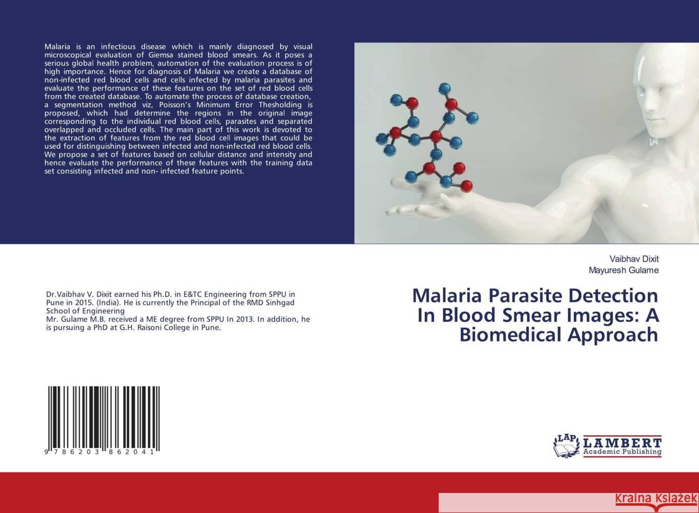 Malaria Parasite Detection In Blood Smear Images: A Biomedical Approach Dixit, Vaibhav, Gulame, Mayuresh 9786203862041 LAP Lambert Academic Publishing - książka