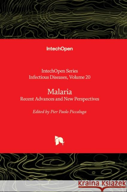 Malaria: Recent Advances and New Perspectives Pier Paolo Piccaluga 9781803567914 IntechOpen - książka