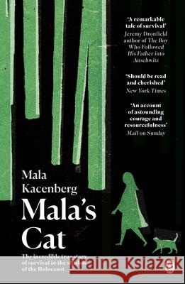 Mala's Cat: The moving and unforgettable true story of one girl's survival during the Holocaust Mala Kacenberg 9781405949187 Penguin Books Ltd - książka