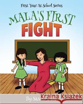 Mala's First Fight MS Sothimalar Sash Pillai MS Apoorva Dingar 9781720705666 Createspace Independent Publishing Platform - książka