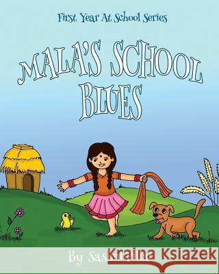 Mala's School Blues: First Day At School Tears Dingar, Apoorva 9781507744871 Createspace Independent Publishing Platform - książka