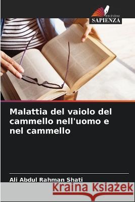 Malattia del vaiolo del cammello nell\'uomo e nel cammello Ali Abdu 9786205304211 Edizioni Sapienza - książka