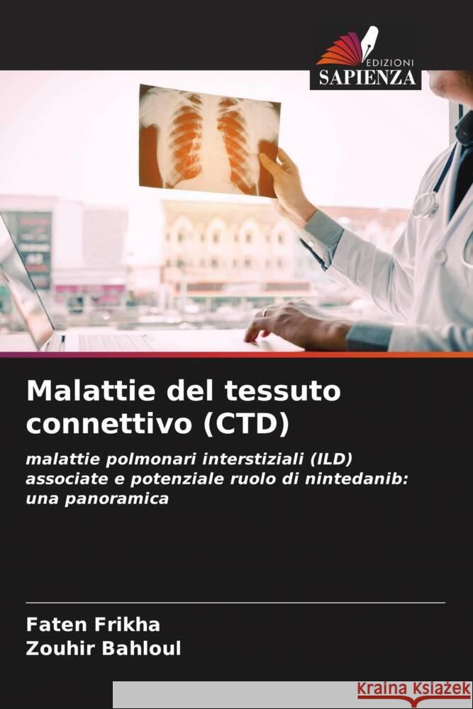 Malattie del tessuto connettivo (CTD) Faten Frikha Zouhir Bahloul 9786207421978 Edizioni Sapienza - książka