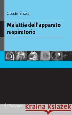 Malattie Dell'apparato Respiratorio Terzano, Claudio 9788847004665 Springer - książka