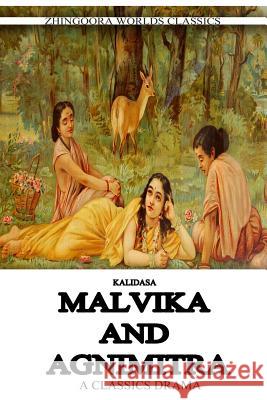 Malavika And Agnimitra (Classical Sanskrit Writer), Kalidasa 9781475172454 Polity Press - książka