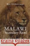 Malawi Secondary Road : Im Geisterwald von Nkhotakota Althoetmar, Kai 9783748522850 epubli