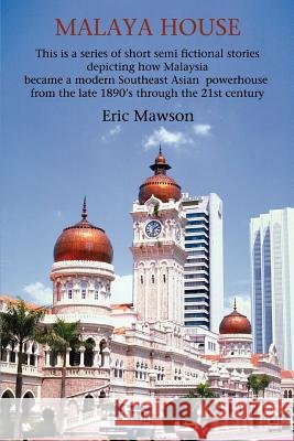 Malaya House Eric Mawson 9780595429752 iUniverse - książka