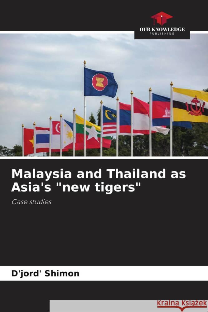 Malaysia and Thailand as Asia's 