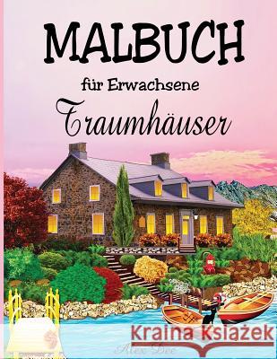Malbuch für Erwachsene -Traumhäuser Dee, Alex 9781521129562 Independently Published - książka