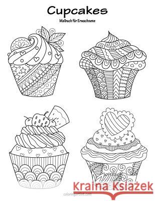 Malbuch mit Cupcakes für Erwachsene 1 Snels, Nick 9781729653852 Createspace Independent Publishing Platform - książka