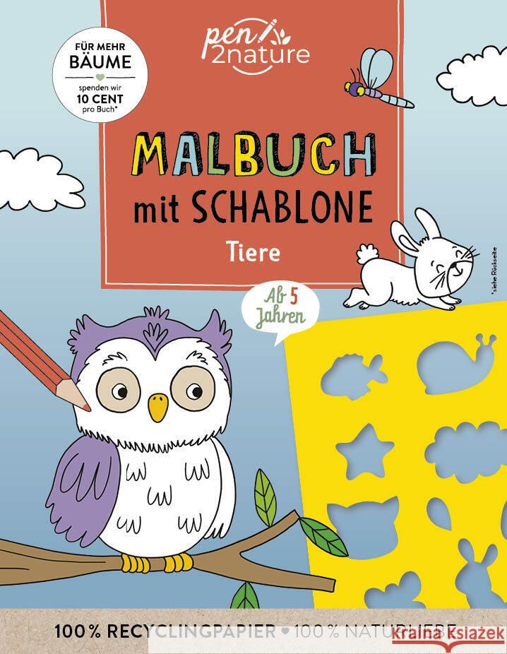 Malbuch mit Schablone. Tiere pen2nature 9783987641183 Good Life Books & Media GmbH - książka