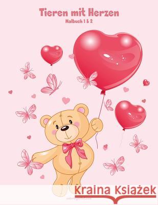 Malbuch mit Tieren mit Herzen 1 & 2 Nick Snels 9781981692569 Createspace Independent Publishing Platform - książka