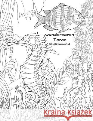 Malbuch mit wunderbaren Tieren für Erwachsene 1 & 2 Snels, Nick 9781981460304 Createspace Independent Publishing Platform - książka